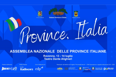 Assemblea nazionale UPI, il 13 e 14 luglio le Province italiane riunite a Ravenna