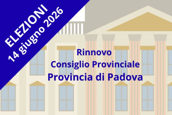 Elezioni per il rinnovo del Consiglio Provinciale di Padova: domenica 14 giugno sindaci e consiglieri comunali al voto
